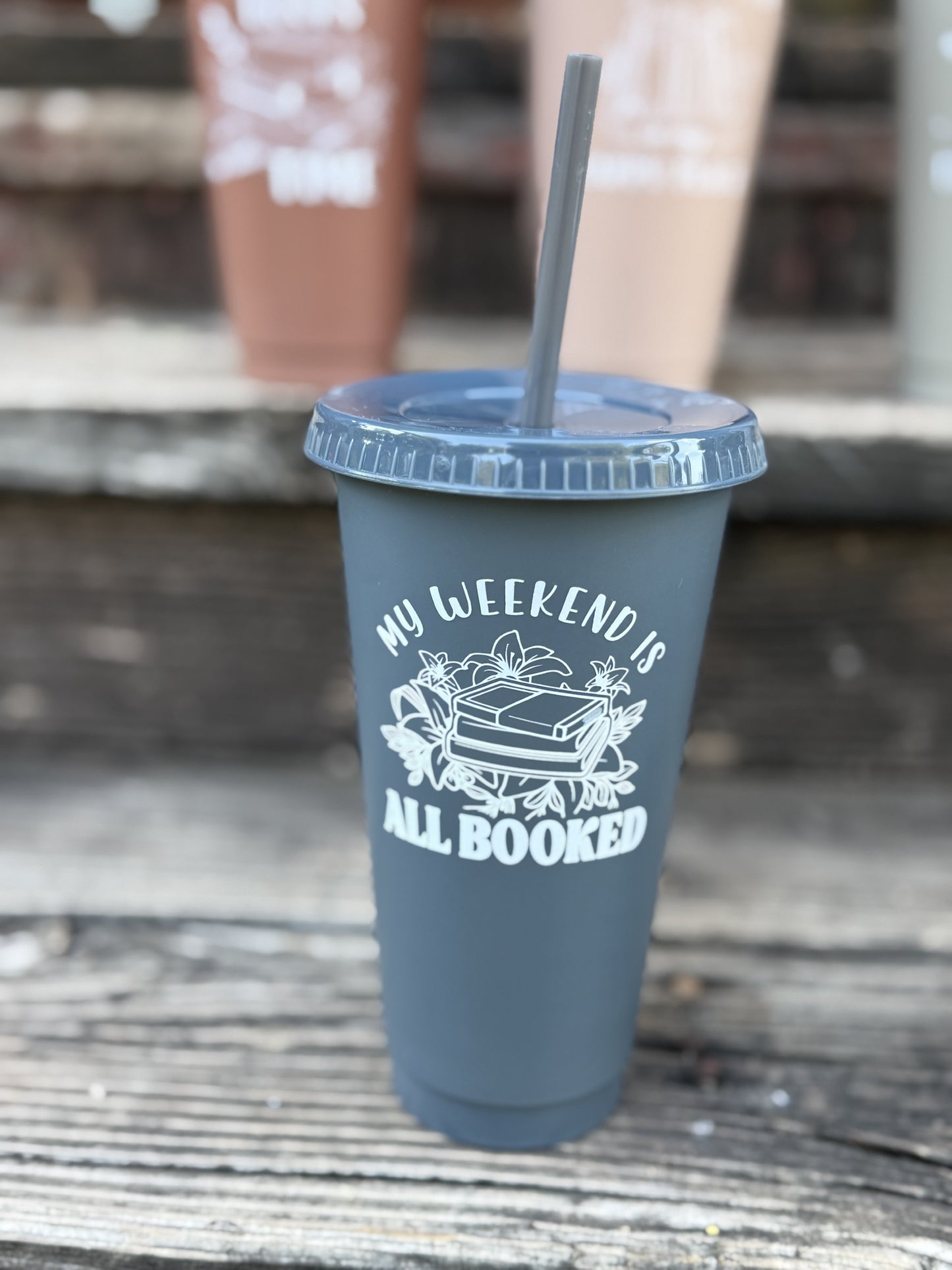 My Weekend is All Booked Cup